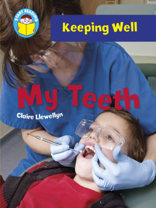 Title details for My Teeth by Claire Llewellyn - Available